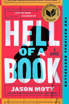 Hell of a Book: National Book Award Winner: A Novel by Mott, Jason