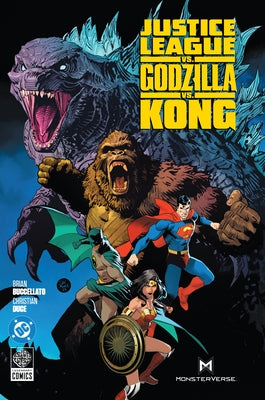 Justice League vs. Godzilla vs. Kong by Buccellato, Brian