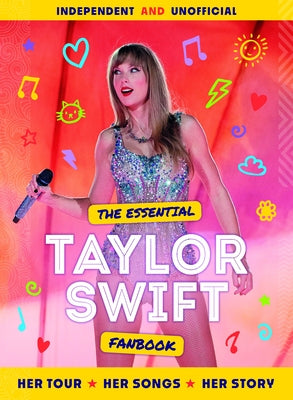 The Essential Taylor Swift Fanbook by Mortimer Children's