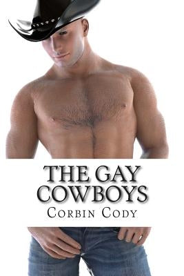 The Gay Cowboys by Cody, Corbin