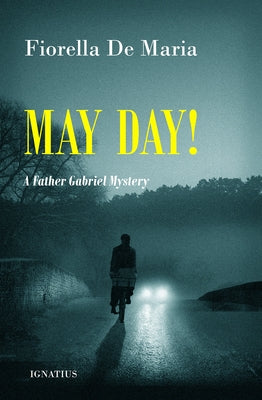 May Day!: A Father Gabriel Mystery by De Maria, Fiorella
