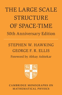 The Large Scale Structure of Space-Time: 50th Anniversary Edition by Hawking, Stephen W.