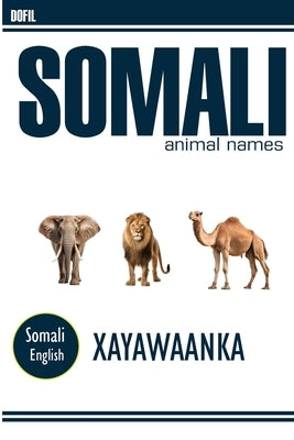 Somali animal names with pictures by Dofil, Hassan