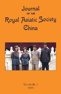 Journal of the Royal Asiatic Society China 2023 by Ras China Journal Team