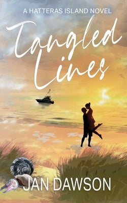 Tangled Lines: A Hatteras Island Novel by Dawson, Jan