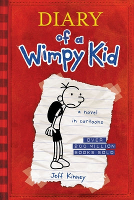 Diary of a Wimpy Kid: The Hilarious First Book in the #1 International Bestselling Series about Surviving Middle School (Book 1) by Kinney, Jeff