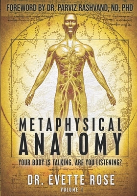 Metaphysical Anatomy: Your body is talking, are you listening? by Damonza