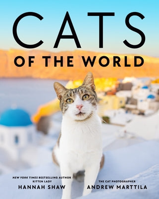 Cats of the World by Shaw, Hannah