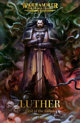 Luther: First of the Fallen by Thorpe, Gav