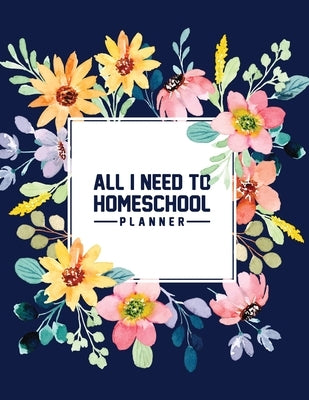 All I Need to Homeschool Planner by Kinney, Heidi