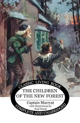 The Children of the New Forest by Marryat, Captain