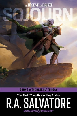 Sojourn: Dungeons & Dragons: Book 3 of The Dark Elf Trilogy by Salvatore, R. A.