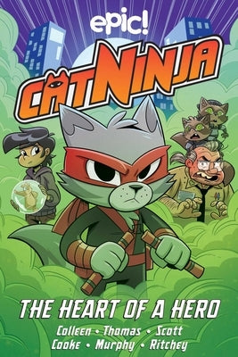 Cat Ninja: Heart of a Hero Volume 6 by Colleen, Marcie