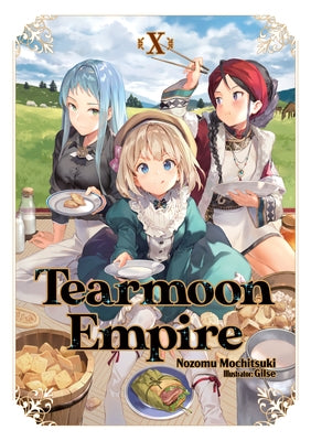 Tearmoon Empire: Volume 10 by Mochitsuki, Nozomu