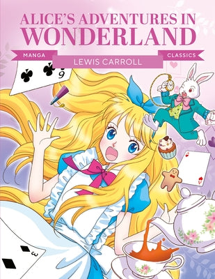 Manga Classics: Alice in Wonderland: Great Literature Brought to Life by Sook-Il, Ee