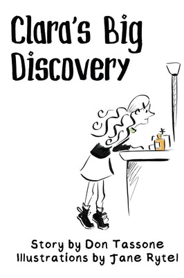 Clara's Big Discovery by Tassone, Don