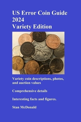 US Error Coin Guide 2024 - Variety Edition by McDonald, Stan