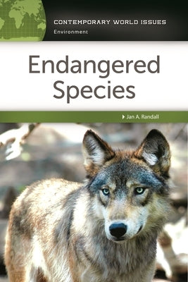 Endangered Species: A Reference Handbook by Randall, Jan A.