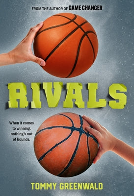 Rivals: A Game Changer Companion Novel by Greenwald, Tommy