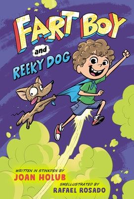 Fart Boy and Reeky Dog by Holub, Joan