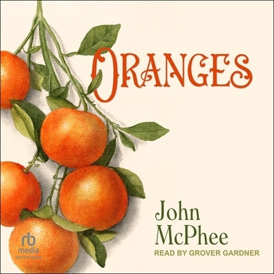 Oranges by McPhee, John