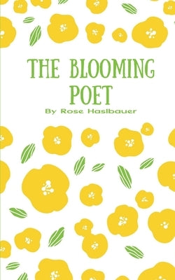 The Blooming Poet by Haslbauer, Rose