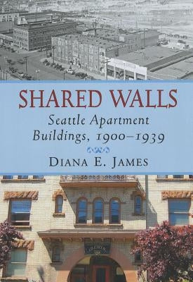 Shared Walls by James, Diana E.