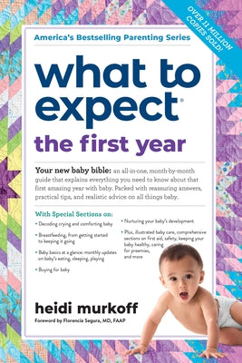 What to Expect the First Year: (Updated in 2025) by Murkoff, Heidi