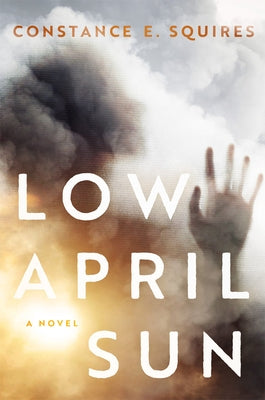 Low April Sun by Squires, Constance E.
