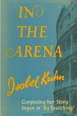 In the Arena by S. Kuhn, Isobel