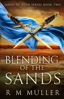 Blending of the Sands by Muller, R. M.