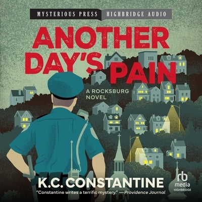 Another Day's Pain: A Rocksburg Novel by Constantine, K. C.