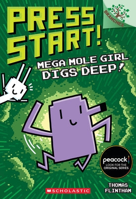 Mega Mole Girl Digs Deep!: A Branches Book (Press Start! #15) by Flintham, Thomas