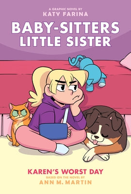Karen's Worst Day: A Graphic Novel (Baby-Sitters Little Sister #3): Volume 3 by Farina, Katy