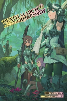 Death March to the Parallel World Rhapsody, Vol. 23 (Light Novel): Volume 23 by Ainana, Hiro