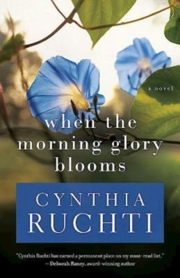 When the Morning Glory Blooms by Ruchti, Cynthia