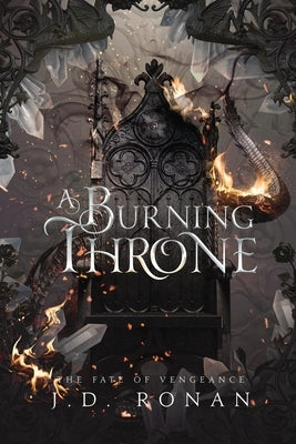 A Burning Throne by Ronan, J. D.