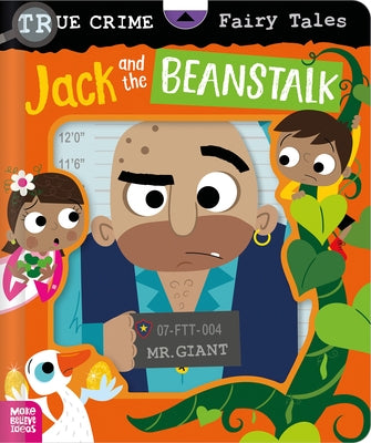 True Crime Fairy Tales Jack and the Beanstalk by Cox, Alexander