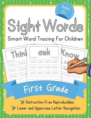 Dolch First Grade Sight Words: Smart Word Tracing For Children. Distraction-Free Reproducibles for Teachers, Parents and Homeschooling by Workbooks, Elite Schooler