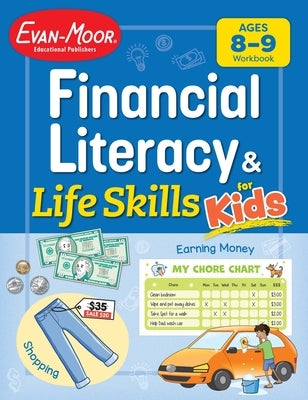 Financial Literacy and Life Skills for Kids, Age 8 - 9 Workbook by Evan-Moor Educational Publishers