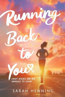 Running Back to You by Henning, Sarah