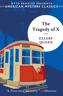 The Tragedy of X by Queen, Ellery