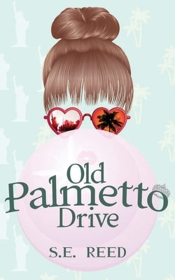 Old Palmetto Drive by Reed, S. E.