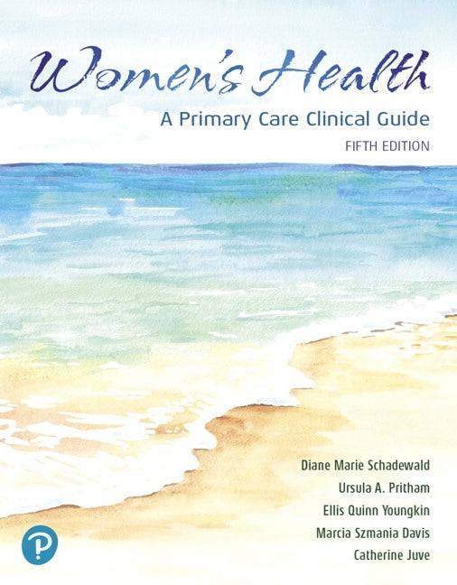 Women's Health: A Primary Care Clinical Guide by Schadewald, Diane