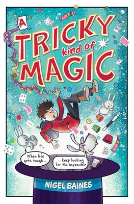 A Tricky Kind of Magic by Baines, Nigel