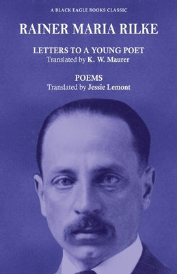 Letters to a Young Poet and Poems by Rilke, Rainer Maria
