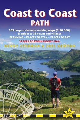 Coast to Coast Path: British Walking Guide: - St Bees to Robin Hood's Bay Includes 109 Large-Scale Walking Maps (1:20,000) & Guides to 33 Towns and Vi by Stedman, Henry