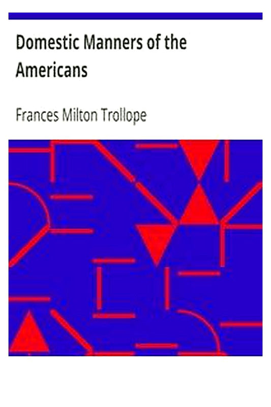 Domestic Manners of the Americans