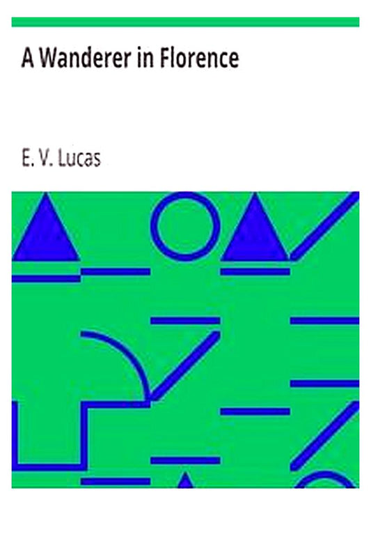 A Wanderer in Florence