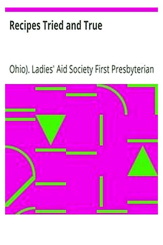 Recipes Tried and True